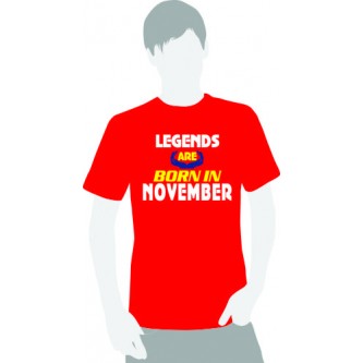 T-shirt LEGENDS are born in November